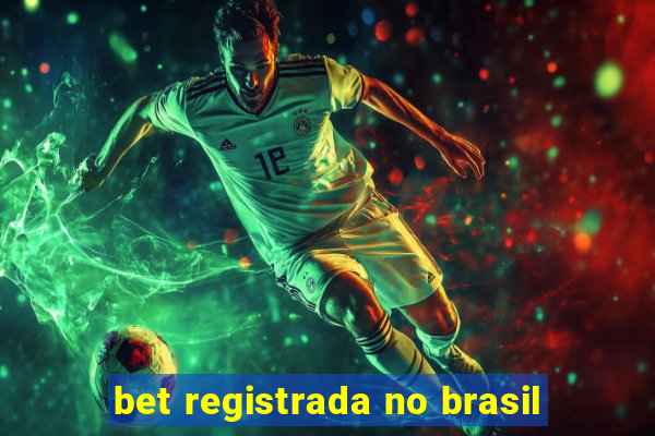 bet registrada no brasil